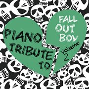 Fall out boy piano tribute 2 cover image