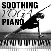 Soothing yoga piano cover image