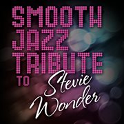 Smooth jazz tribute to Stevie Wonder ballads cover image