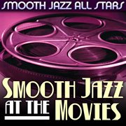 Smooth jazz at the movies cover image