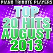 Top 20 hits august 2013 cover image