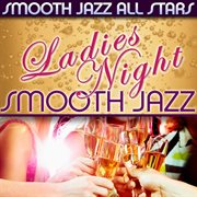 Ladies night smooth jazz cover image