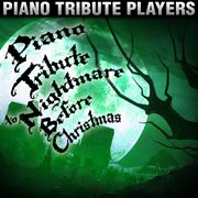 Piano tribute to nightmare before christmas cover image
