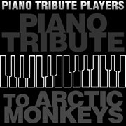 Piano tribute to arctic monkeys cover image