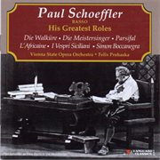 Paul schoeffler, basso, his greatest roles cover image