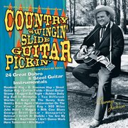 Country swingin' slide guitar pickin' : 24 great dobro and steel guitar instrumentals : vintage 60s cover image