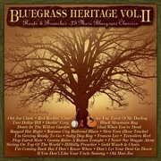 Bluegrass heritage, vol. 2: roots and branches - 25 more bluegrass classics cover image