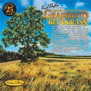 Grassroots bluegrass : legends and lost classics cover image