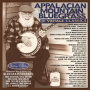 Appalachian mountain bluegrass - 30 vintage classics cover image