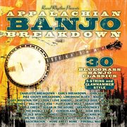Appalachian banjo breakdown - 30 bluegrass banjo classics cover image