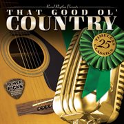 That good ol' country : 25 traditional classics cover image