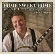 Home sweet home : Civil War era songs cover image