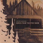 Songs from the Pine Room cover image