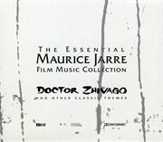 Dr. zhivago - the essential maurice jarre film music collection cover image