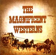 The magnificent westerns cover image