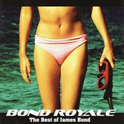 Bond royale - the best of James Bond cover image