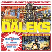 Dr. who and the daleks / daleks invasion earth 2150 ad (original soundtrack) cover image