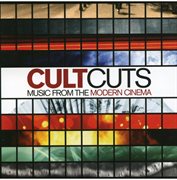 Cult cuts - music from the modern cinema cover image