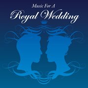 Music for a royal wedding cover image