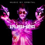 Pusher (original motion picture soundtrack) cover image