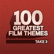 100 greatest film themes. Take 3 cover image