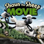 Shaun the Sheep movie music from the film cover image