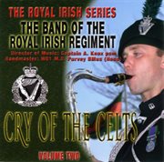 Cry of the celts: the royal irish series, volume two cover image