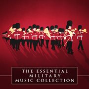 The essential military music collection cover image