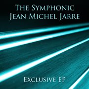 The symphonic jean michel jarre ep cover image