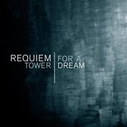 Requiem for a tower dream cover image