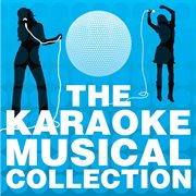 The karaoke musical collection - vol 1 cover image