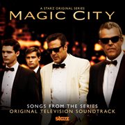 Magic city (soundtrack from the tv series) cover image