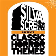 Silva scream presents classic horror themes cover image
