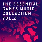 The essential games music collection vol.2 cover image