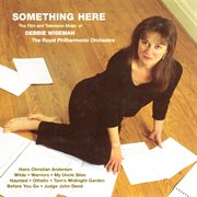 Something here - the film & television music of debbie wiseman cover image