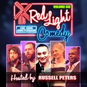 Red light comedy: live from amsterdam volume six cover image