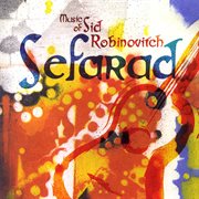 The music of sid robinovitch: sefarad cover image