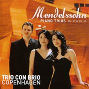 Mendelssohn piano trios op. 49 & op. 66 cover image