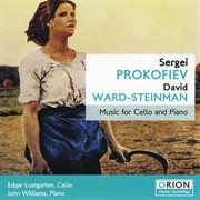 Sergei prokofiev and david ward-steinman: music for cello and piano cover image