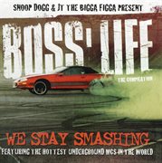 Snoop dogg & jt the bigga figga present - boss' life: the compilation cover image
