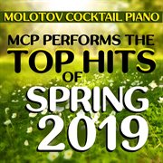 Mcp performs the top hits of spring 2019 (instrumental) cover image