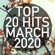 Top 20 hits march 2020 cover image