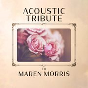 Acoustic tribute to maren morris cover image