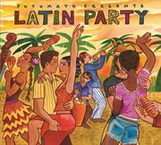 Putumayo Presents Latin Party cover image
