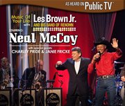Music of your life with les brown jr. and his band of renown starring neal mccoy cover image