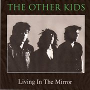 Living in the mirror cover image