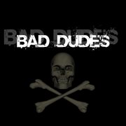 Bad dudes cover image
