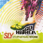 Get higher:a funky tribute to sly and the family stone cover image
