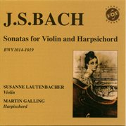 J. s. bach: sonatas for violin and harpsichord, bwv 1014-1019 cover image