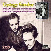 Bartok: baroque transcriptions, kodaly: complete piano music cover image